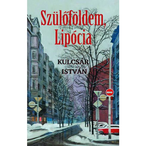 Szülőföldem, Lipócia - Kulcsár István