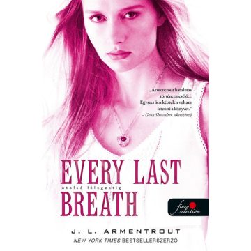   Jennifer L Armentrout - Every Last Breath - Utolsó lélegzetig - Komor elemek 3.