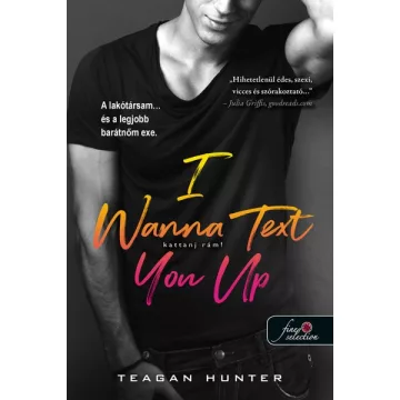   Teagan Hunter - I Wanna Text You Up - Kattanj rám! - Légy merész 2.