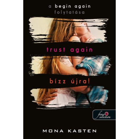 Mona Kasten - Trust Again - Bízz újra! - Újrakezdés 2.