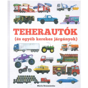 Teherautók - És egyéb kerekes járgányok - Bryony Davies