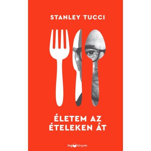 Életem az ételeken át - Stanley Tucci