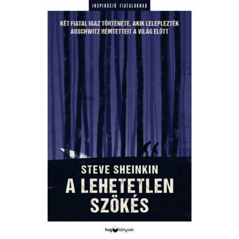 A lehetetlen szökés - Steve Sheinkin