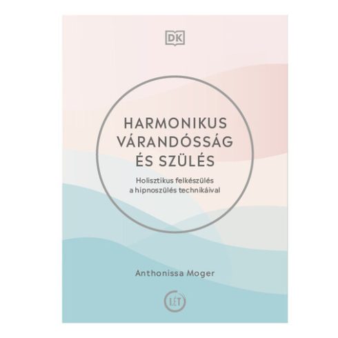 Anthonissa Moger-Harmonikus várandósság és szülés 