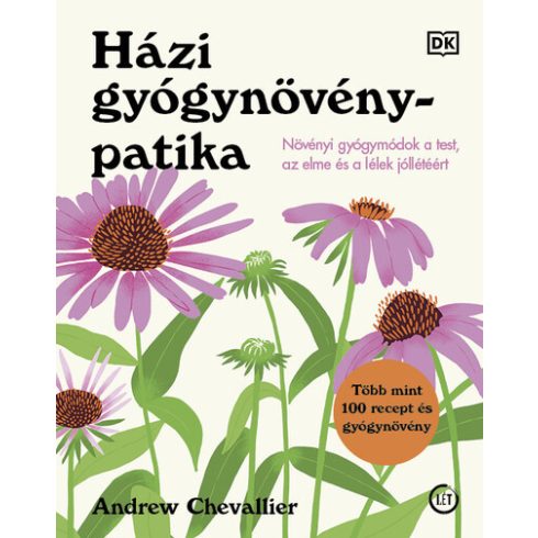 Házi gyógynövénypatika - Andrew Chevallier