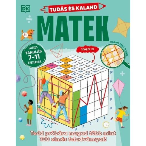 Tudás és kaland - Matek - Játékos tanulás 7-11 éveseknek