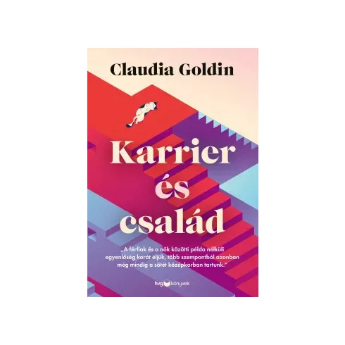Karrier és család - Claudia Goldin (kötött áras) 