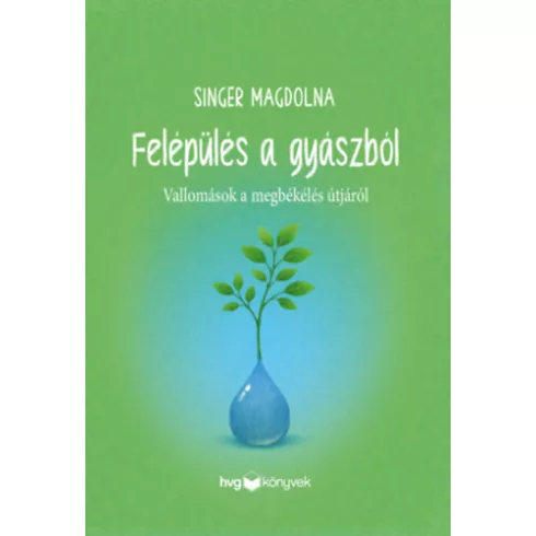 Felépülés a gyászból - Singer Magdolna (kötött áras)