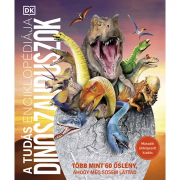 A tudás enciklopédiája - Dinoszauruszok (kötött áras) 