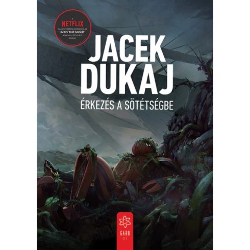 Jacek Dukaj - Érkezés a sötétségbe
