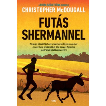 Futás Shermannel - Christopher Mcdougall