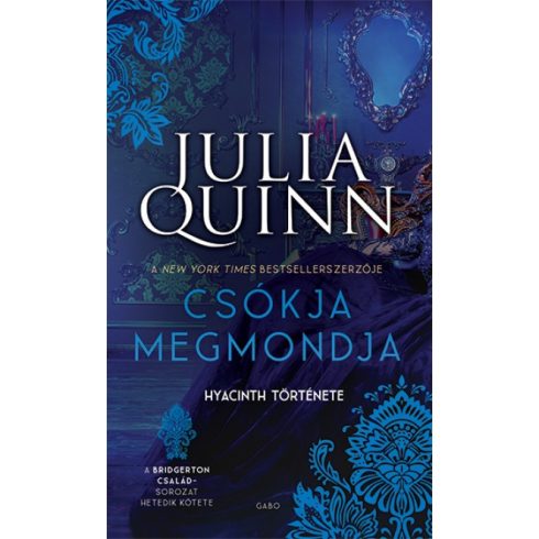 Julia Quinn - Csókja megmondja - Hyacinth története - A Bridgerton család 7.
