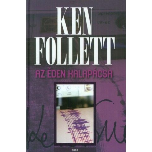 Ken Follett-Az éden kalapácsa   