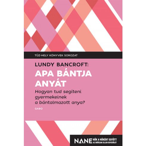 Apa bántja anyát - Lundy Bancroft