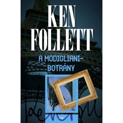 A Modigliani-botrány - Ken Follett 