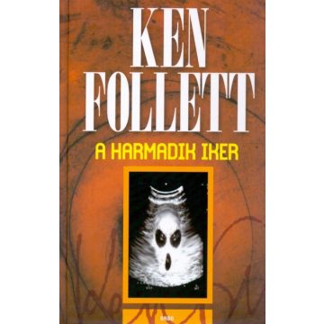 A harmadik iker - Ken Follett (újra kiadás)