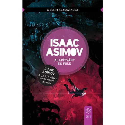 Alapítvány és Föld - Alapítvány sorozat - Isaac Asimov 