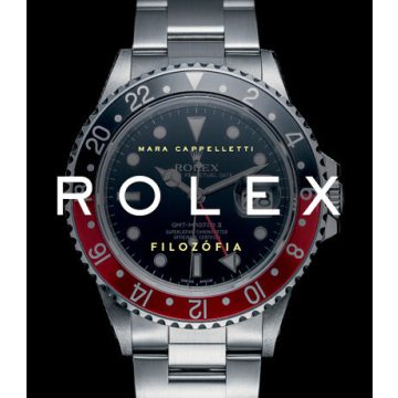 Rolex filozófia - Mara Cappelletti  