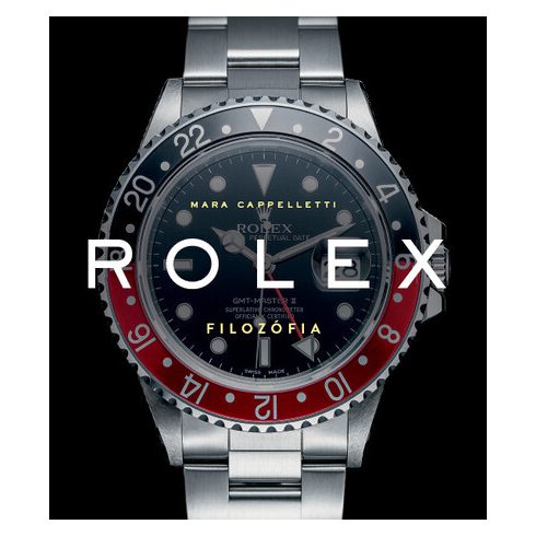 Rolex filozófia - Mara Cappelletti  