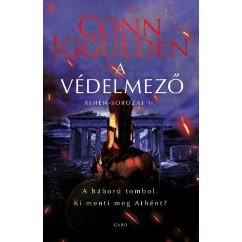 A védelmező - Athén-sorozat II. - Conn Iggulden (kötött áras)