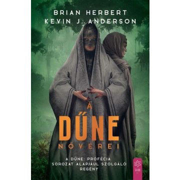   A Dűne nővérei -  Brian Herbert, Kevin J. Anderson (kötött áras)