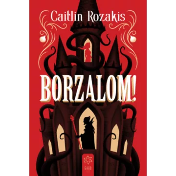  Borzalom!  - Caitlin Rozakis (kötött áras)