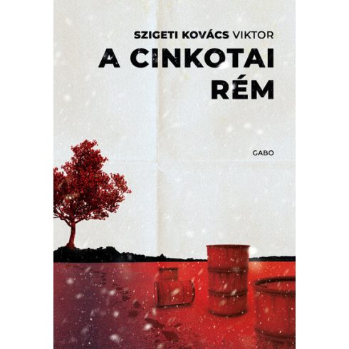 A cinkotai rém - Szigeti Kovács Viktor (kötött áras) 