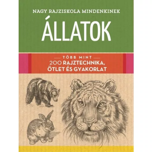 Nagy rajziskola mindenkinek - Állatok - Walter Foster (kötött áras) 