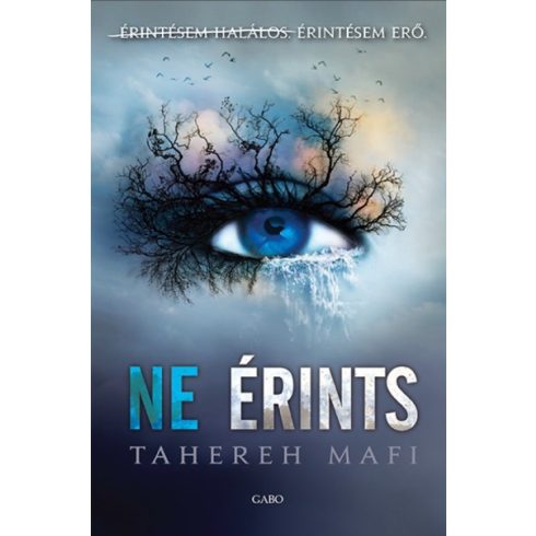 Ne érints - Ne érints 1. - Tahereh Mafi