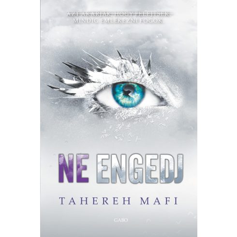 Ne engedj - Ne érints 5. - Tahereh Mafi