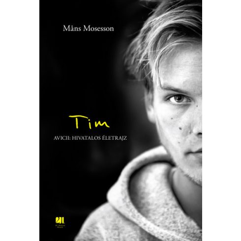 Mans Mosesson - Tim - Avicii: Hivatalos életrajz