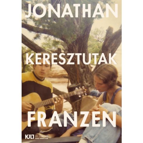 Jonathan Franzen - Keresztutak I.-II.