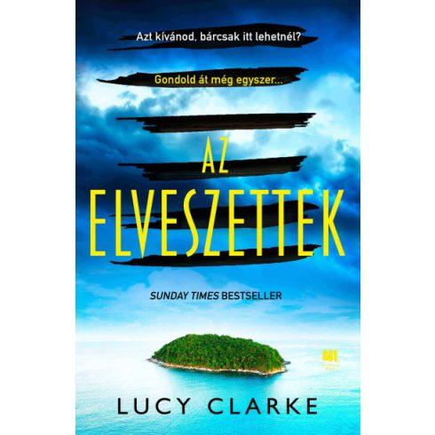 Lucy Clarke - Az elveszettek