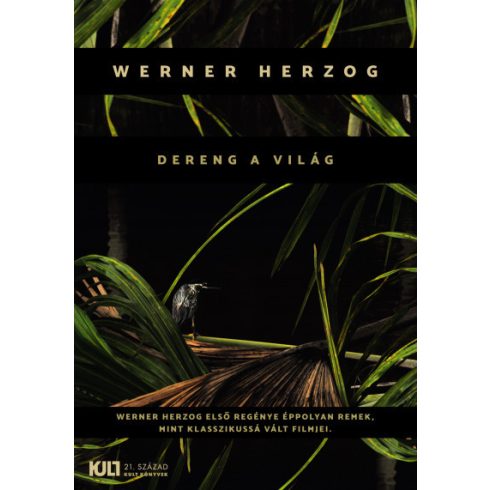 Werner Herzog - Dereng a világ
