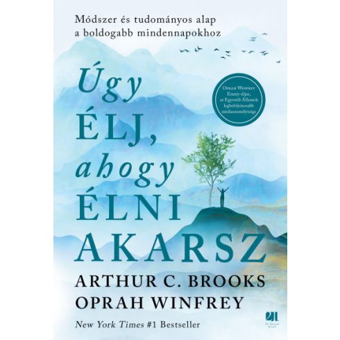 Úgy élj, ahogy élni akarsz - Arthur C. Brooks és Oprah Winfrey