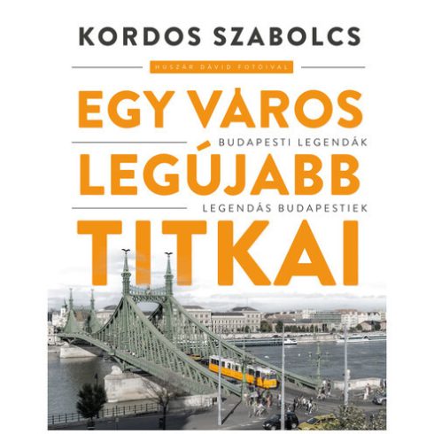 Egy város legújabb titkai -  Kordos Szabolcs