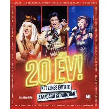   20 ÉV! - Két zenés évtized a Madách Színházban  - Rényi Ádám 