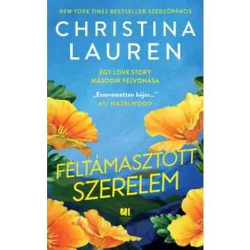   Feltámasztott szerelem - Egy love story második felvonása - Christina Lauren (kötött áras) 