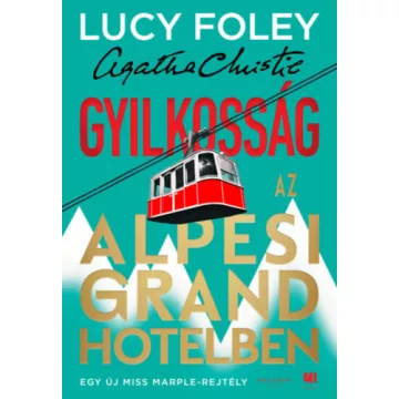   Gyilkosság az Alpesi Grand Hotelben  - Lucy Foley (kötött áras)
