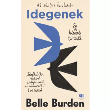   Idegenek - Egy házasság története - Belle Burden (kötött áras) 
