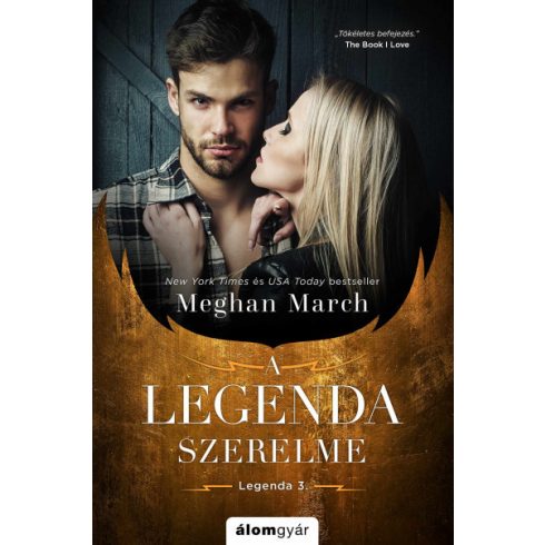 Meghan March - A Legenda szerelme - A Legenda-trilógia 3. 