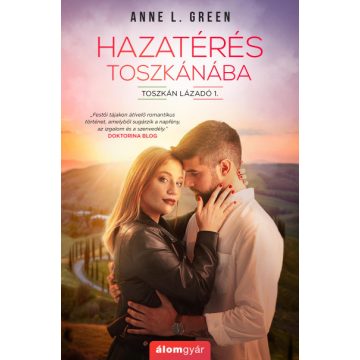   Hazatérés Toszkánába - Toszkán lázadó 1. - Anne L. Green