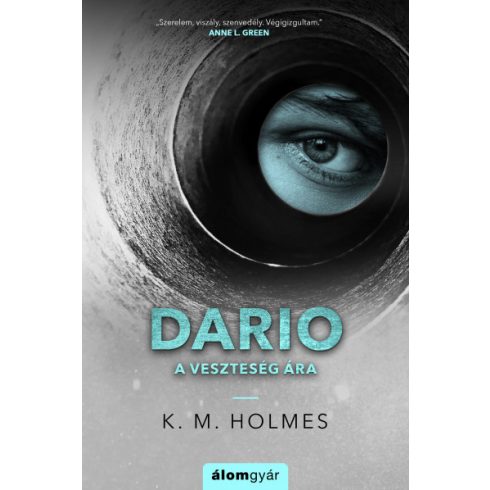 K. M. Holmes - Dario - A veszteség ára