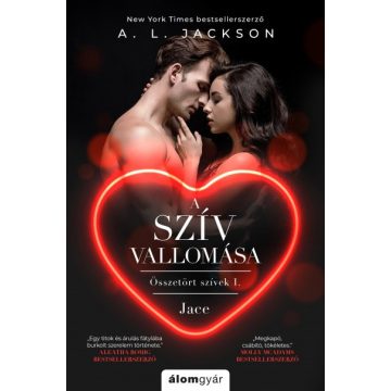 A. L. Jackson - A szív vallomása - Összetört szívek I.