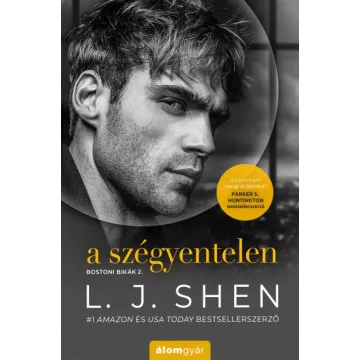 L. J. Shen - A szégyentelen - Bostoni Bikák 2.