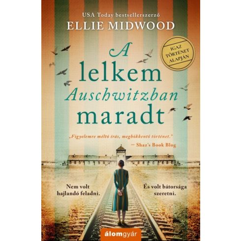 Ellie Midwood - A lelkem Auschwitzban maradt