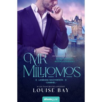 Louise Bay - Mr. Milliomos - Gabriel