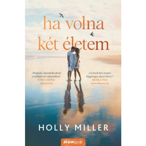 Holly Miller - Ha volna két életem