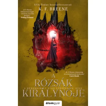   A rózsák királynője - A Démonkirály átka 4.- K. F. Breene