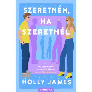Szeretném, ha szeretnél -Holly James